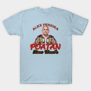 Alex pereira - poatan T-Shirt